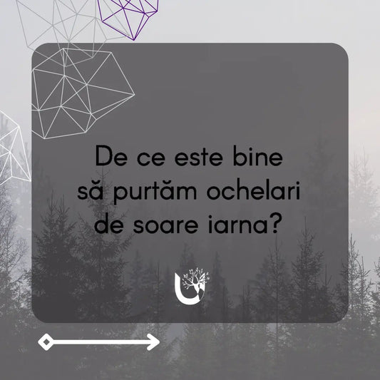 De ce este bine să purtăm ochelari de soare iarna? - Umbra Vision